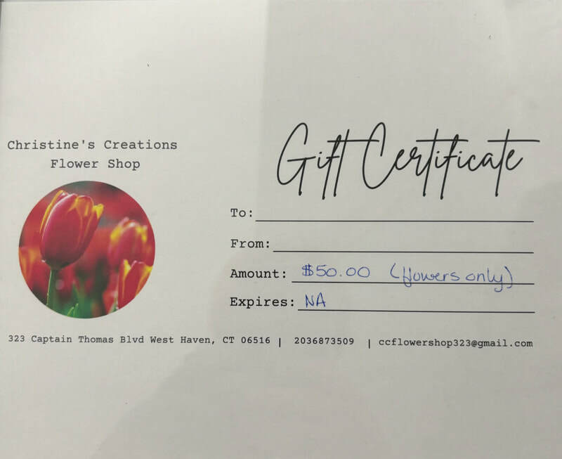 4. $50 gift certificate to Christine's Creations Flower Shop, located in West Haven. Flowers are a timeless gift for any occasion!